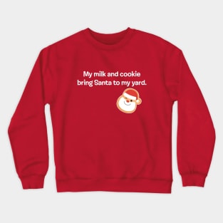 SANTA MILK AND COOKIES Crewneck Sweatshirt